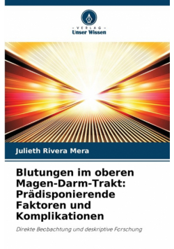 Blutungen im oberen Magen-Darm-Trakt