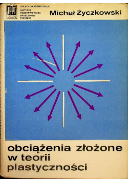 Obciążenia złożone w teorii plastyczności