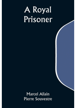 A Royal Prisoner