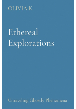 Ethereal Explorations
