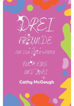 Drei Freunde Buch Eins Und Zwei
