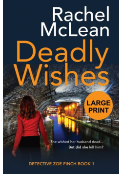 Deadly Wishes (Large Print)