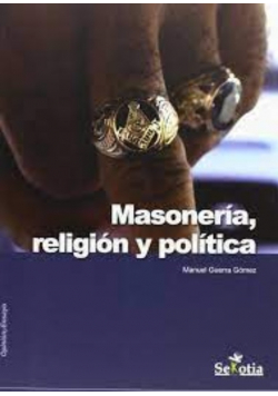 Masonería Religión y Política