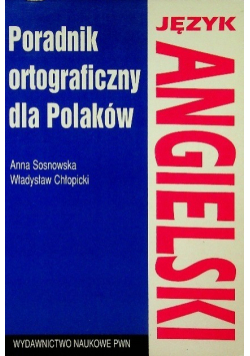 Język angielski Poradnik ortograficzny dla Polaków