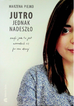 Jutro jednak nadeszło