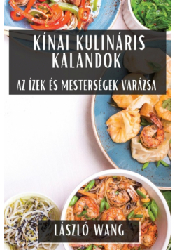 Kínai Kulináris Kalandok