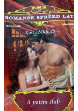 Romanse sprzed lat tom 52 A potem ślub