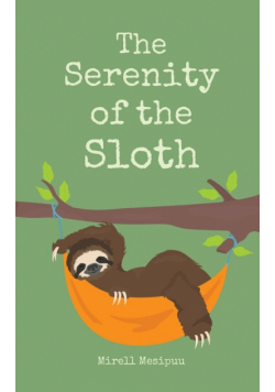 The Serenity of the Sloth