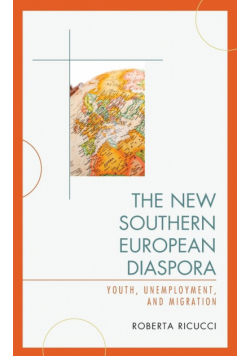 The New Southern European Diaspora
