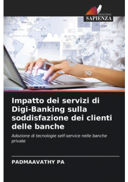 Impatto dei servizi di Digi-Banking sulla soddisfazione dei clienti delle banche