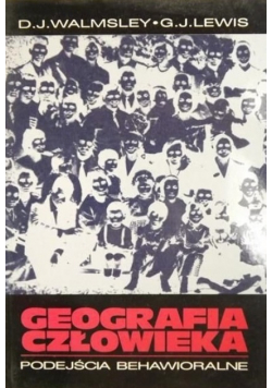 Geografia człowieka Podejścia behawioralne