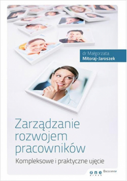 Mitoraj-Jaroszek Małgorzata - Zarządzanie rozwojem pracowników