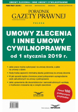 Umowy zlecenia i inne umowy cywilnoprawne od 1 stycznia 2019