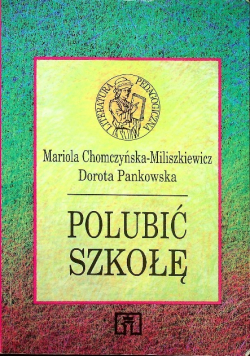 Polubić szkołę