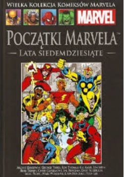Wielka Kolekcja Komiksów Marvela Tom 110 Początki Marvela Lata siedemdziesiąte