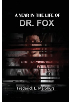 A Year in the Life of Dr. Fox