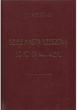 Dzieje miasta Rzeszowa do końca XVIII wieku