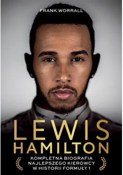 Lewis Hamilton Kompletna biografia