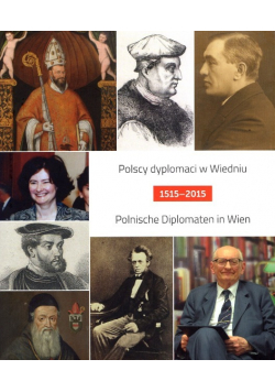 Polscy dyplomaci w Wiedniu 1515 2015