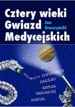 Cztery wieki Gwiazd Medycejskich