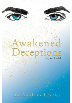Awakened Deceptions