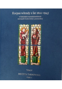 Korpus witraży z lat 1800 - 1945 Tom IV Część II