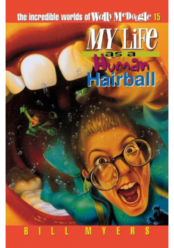 My Life as a Human Hairball