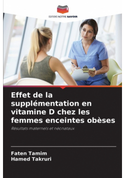 Effet de la supplémentation en vitamine D chez les femmes enceintes obèses
