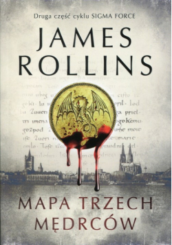 Cykl Sigma Force Tom 2 Mapa trzech mędrców