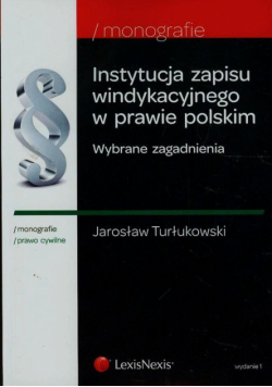 Instytucje zapisu windykacyjnego w prawie polskim