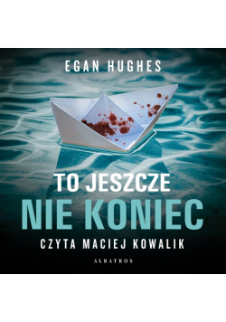 To jeszcze nie koniec