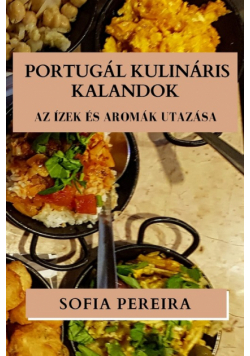 Portugál Kulináris Kalandok