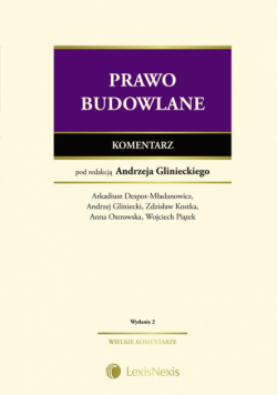 Gliniecki Andrzej (red.) - Prawo budowlane Komentarz