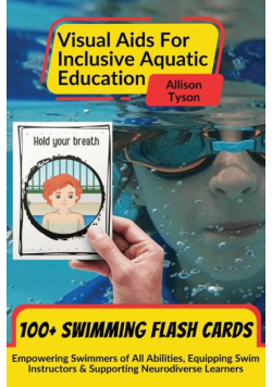 Visual Aids For Inclusive Aquatic Education 100+ Swimming Flash Cards
