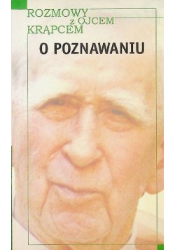 Rozmowy z o Krąpcem O poznawaniu