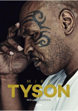 Sloman Larry - Mike Tyson. Moja prawda