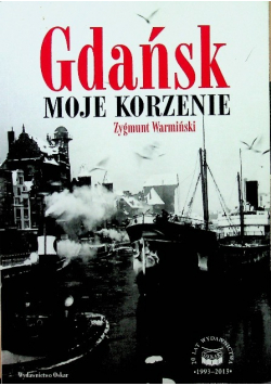 Gdańsk Moje korzenie