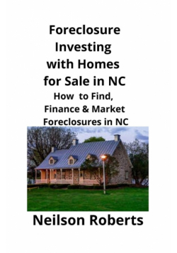 Foreclosure Investing  with Homes for Sale in NC