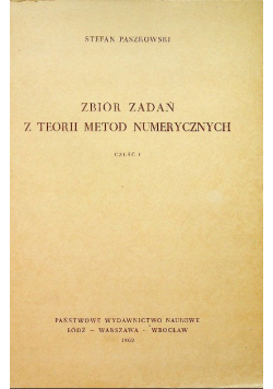 Zbiór zadań z teorii metod numerycznych Część I