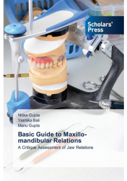 Basic Guide to Maxillo-mandibular Relations