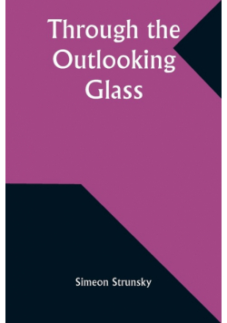 Through the Outlooking Glass