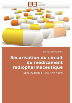 Sécurisation du circuit du médicament radiopharmaceutique