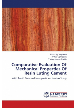 Comparative Evaluation Of Mechanical Properties Of Resin Luting Cement
