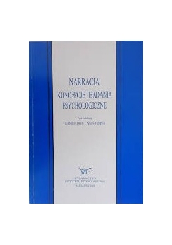 Narracja: koncepcje i badania psychologiczne