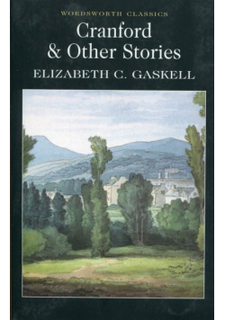 Cranford and Selected Short Stories