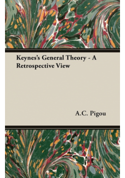 Keynes's General Theory - A Retrospective View