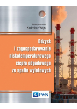 Odzysk i zagospodarowanie niskotemperaturowego ciepła odpadowego ze spalin wylotowych