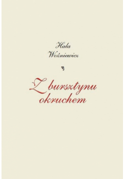 Z bursztynu okruchem