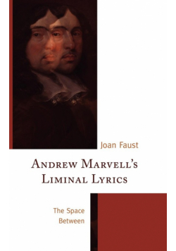 Andrew Marvell's Liminal Lyrics