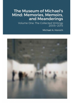 The Museum of Michael's Mind - Volume One